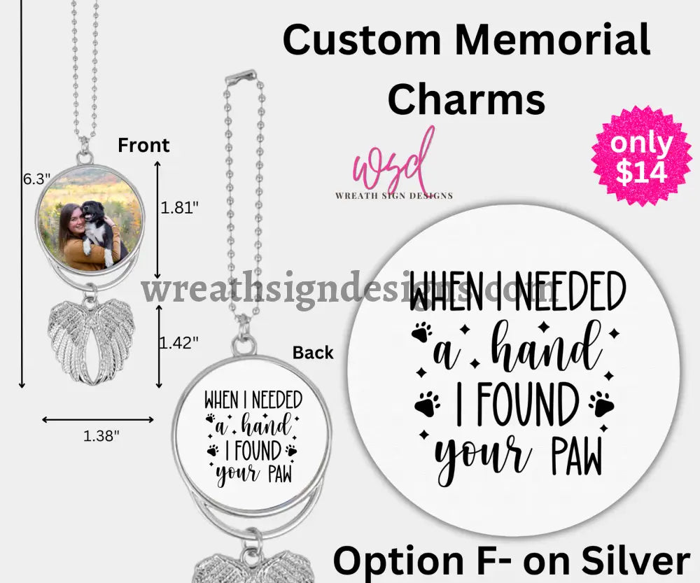 Angel Wings Memorial Charm with chain- Remembrance Keepsake Silver Alloy / F- WHEN I NEEDED A HAND I FOUND YOUR PAW