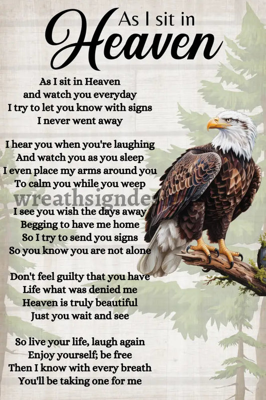 As I sit in Heaven Eagle 8x12 memorial loss Remembrance wreath Metal Sign