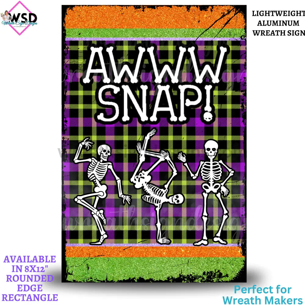 Aww Snap- Sams Ribbon Match 8X12 Metal Sign