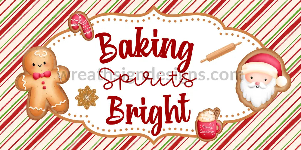 Baking Spirits Bright Gingerbread Candy Cane Stripes Christmas 12X6 Metal Wreath Sign