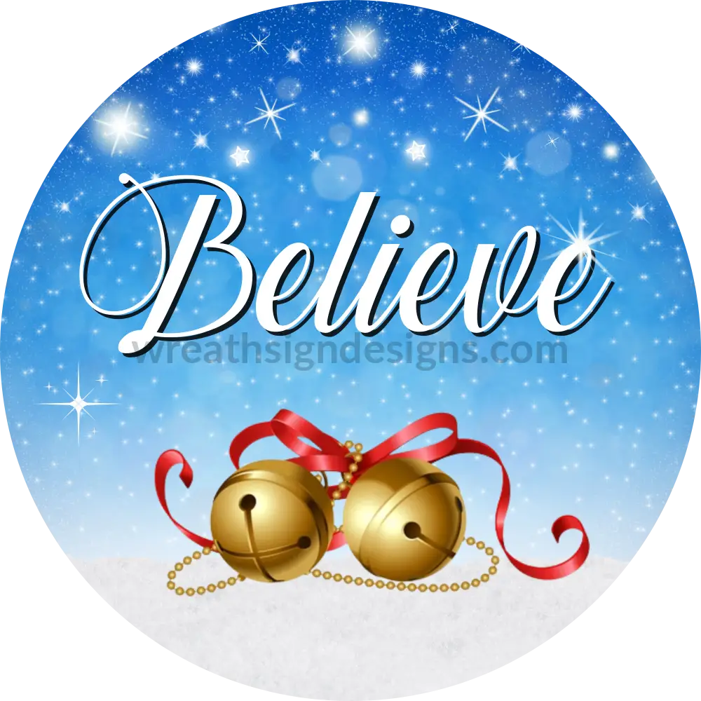 Believe Christmas Bell -Christmas Magic Round Metal Wreath Sign Decor