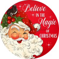 Believe In The Magic Of Christmas Winking Santa Round Metal Wreath Sign 8 Decor