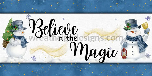 Believe In The Magic- Winter Snowman Metal Wreath Sign- 6X12