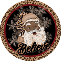 Believe Leopard Santa Round Metal Christmas Sign-Dark Skin 6