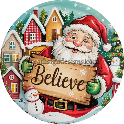 Believe Santa and snowman Winter Christmas Wreath Sign MS-1462