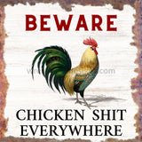 Beware- Chicken Shit Everywhere Rooster Sign- Wreath Metal Sign