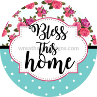 Bless This Home Pink And Aqua Metal Sign