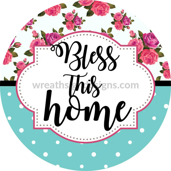 Bless This Home Pink And Aqua Metal Sign