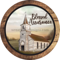 Blessed Assurance-Country Church Rustic Metal Sign 8 Circle