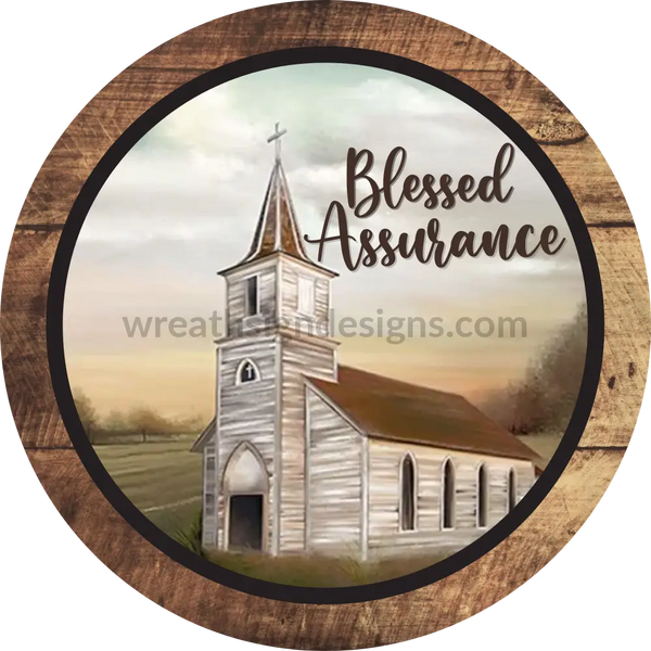 Blessed Assurance-Country Church Rustic Metal Sign 8 Circle