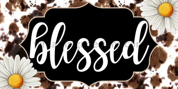 Blessed Cow Print With Daisies Metal Wreath Sign 12X6