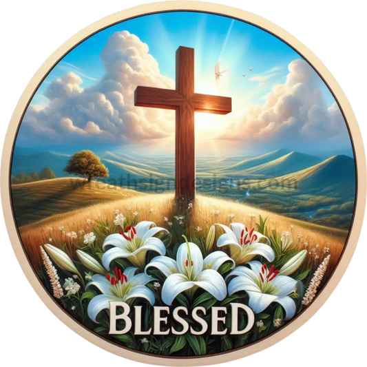 Blessed Easter Lily Cross - Christian Faith Metal Wreath Sign 6’ 12X6 Metal Sign