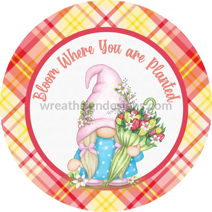 Bloom Where You Are Planted Gnome- Tulips And Plaid- Sams Ribbon Match- Metal Sign 8