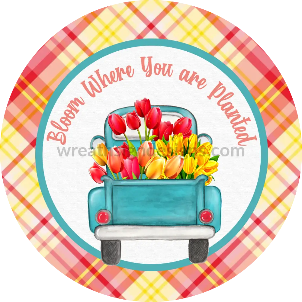 Bloom Where You Are Planted- Tulips And Plaid- Sams Ribbon Match- Metal Sign 8