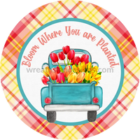 Bloom Where You Are Planted- Tulips And Plaid- Sams Ribbon Match- Metal Sign 8