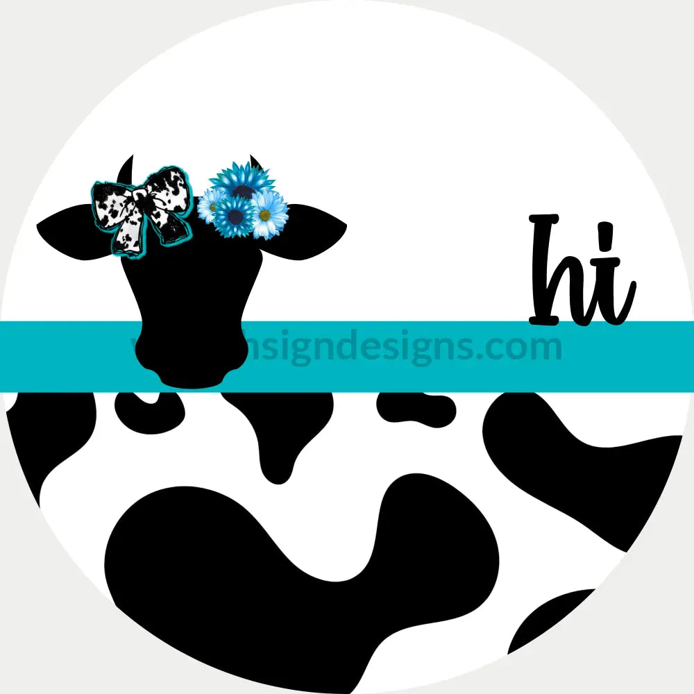 Blue & Cow Print Hi Circle Metal Sign 8