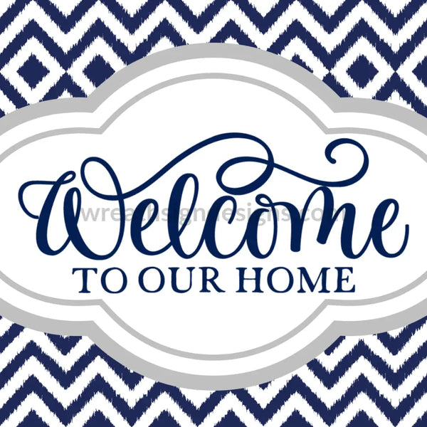 Blue & Silver Welcome To Our Home Metal Sign 8