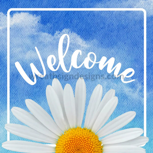 Blue Sky Daisy Welcome Metal Sign 8