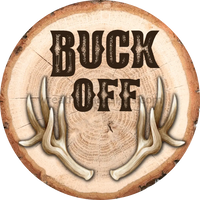 Buck Off Deer Antler- Metal Sign 6