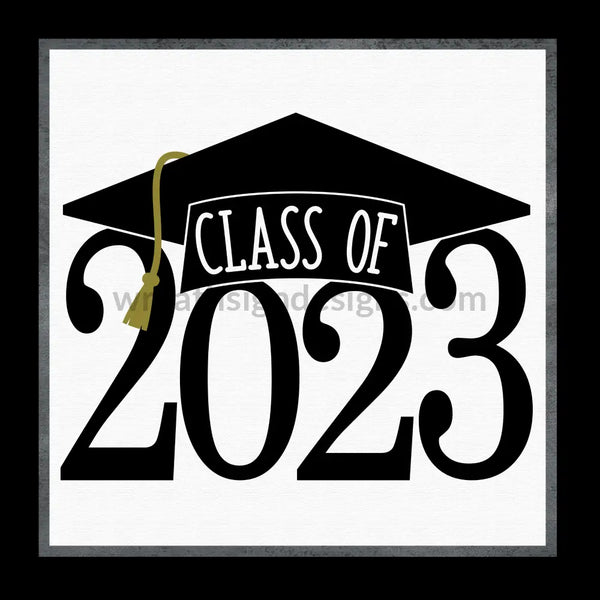 Class Of 2023 Graduate-Metal Signs 8