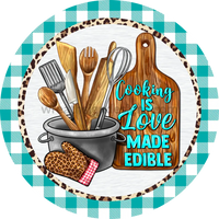 Cooking Is Love Made Edible Kitchen Tools- Chefs Metal Wreath Sign 8