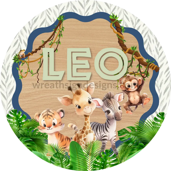 Custom Welcome Baby Leo Safari - Metal Wreath Sign (Vicki) 8’