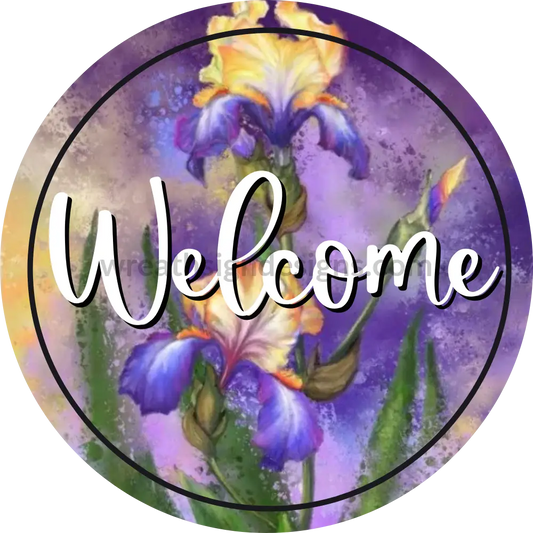 Dark Iris Welcome - Wreath Metal Sign 8 Circle