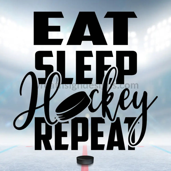 Eat Sleep Hockey Repeat Metal Wreath Sign 8