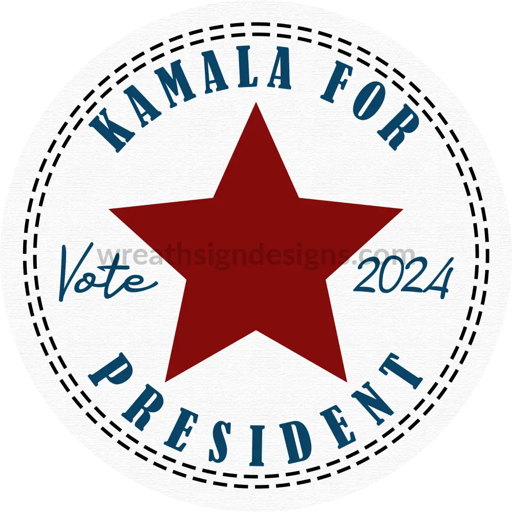 Election 2024- Kamala For President 2024 Metal Wreath Sign 6’’