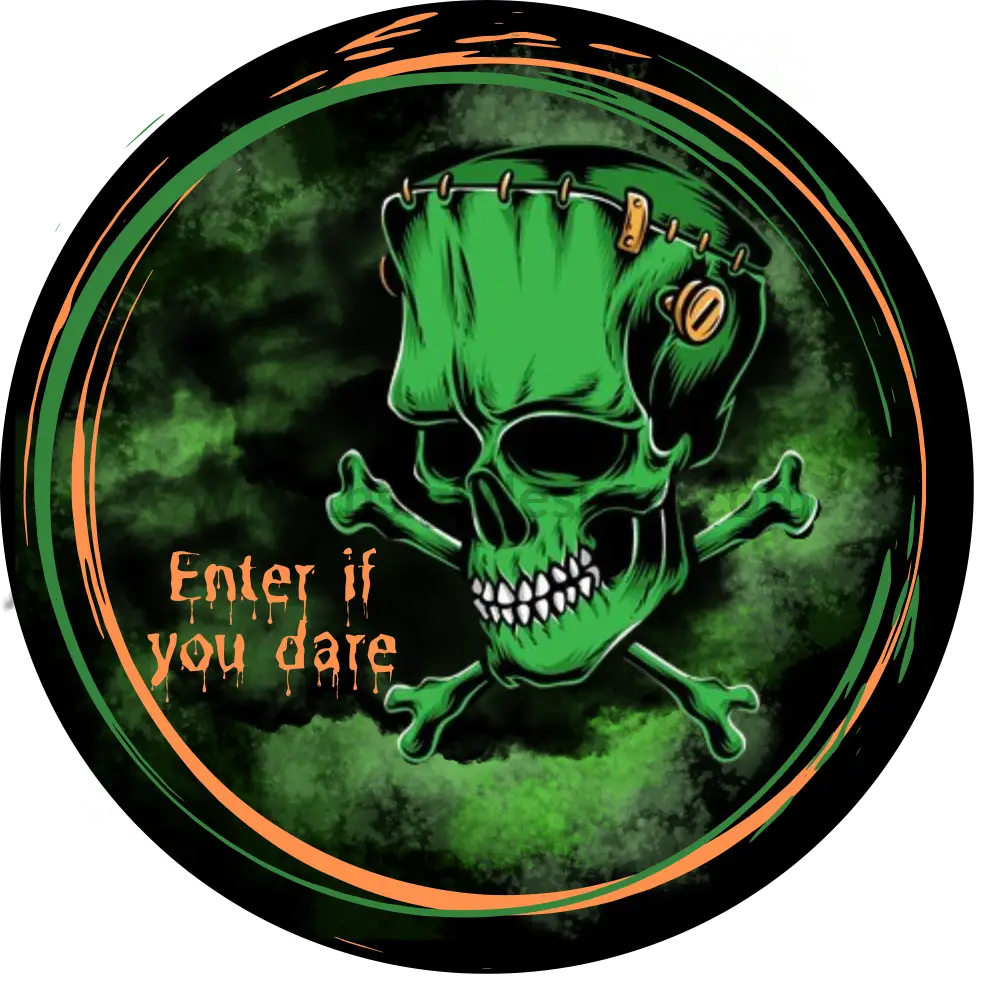 Enter If You Dare-Green Frankie Skull- Halloween- Round Metal Wreath Sign 8 Circle