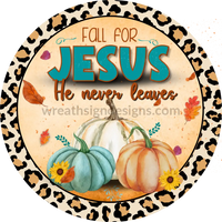 Fall For Jesus Leopard Round Metal Wreath Sign 6