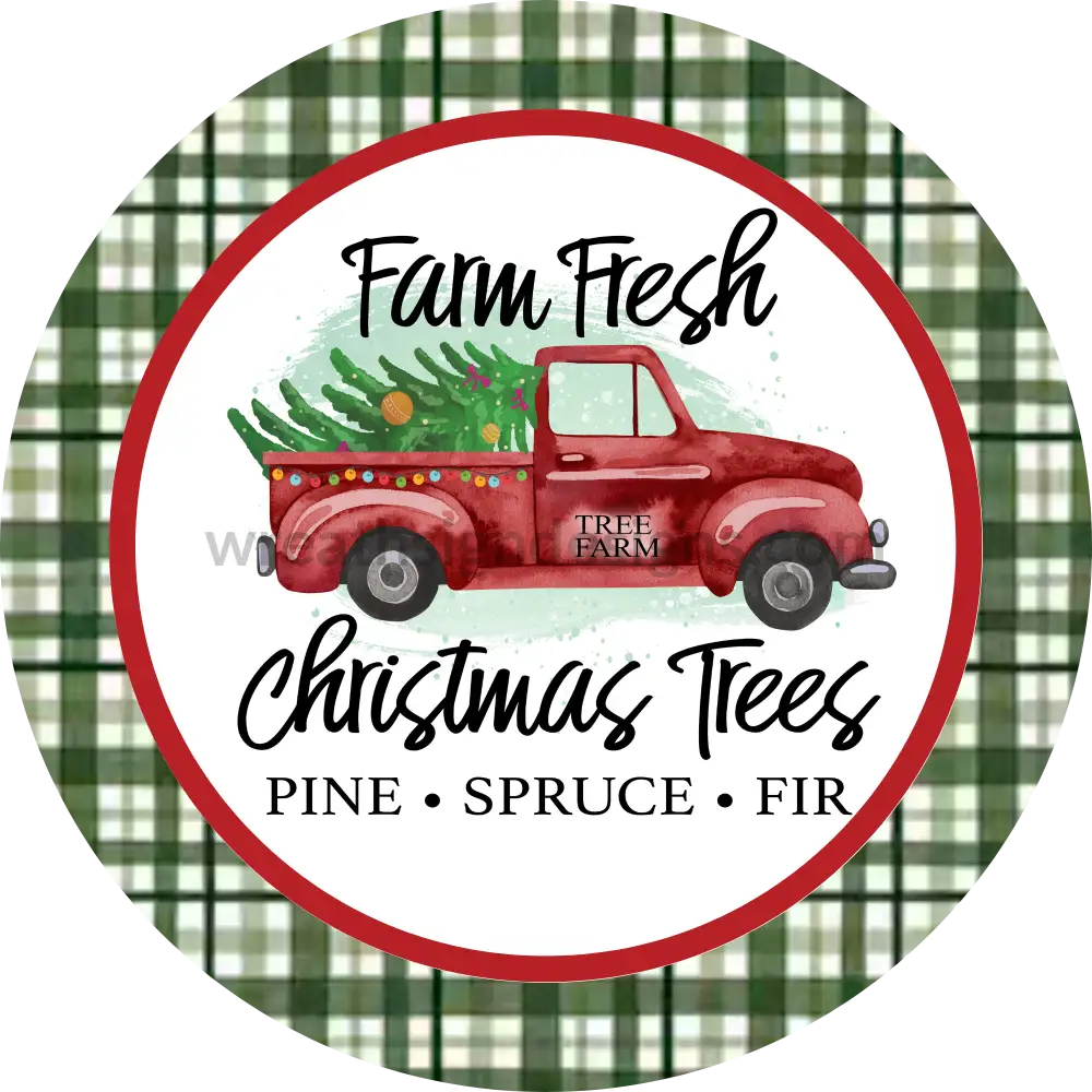 Farm Fresh Christmas Trees Green Plaid-Circle - Metal Signs 8 Circle
