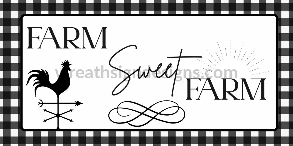 Farm Sweet Farm- 6X12- Metal Sign