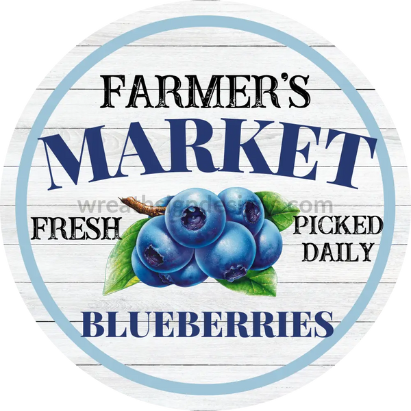 Farmers Market-Blueberries Metal Sign 6 Circle