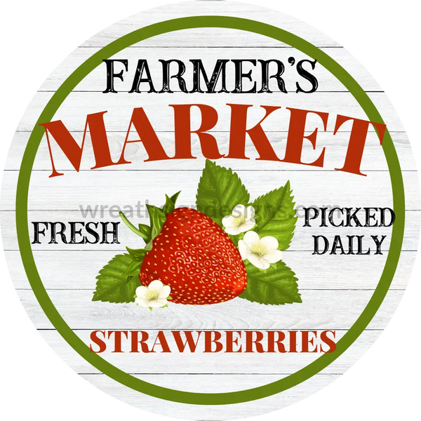 Farmers Market-Strawberries Metal Sign 6 Circle