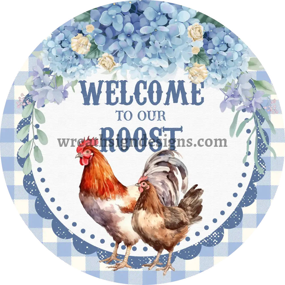 Farmhouse Welcome to our Roost- Chicken Wreath Sign – Metal Chicken MS-1324