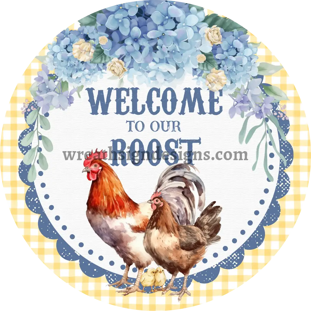 Farmhouse Welcome to our Roost Yellow Blue- Chicken Wreath Sign – Metal Chicken MS-1325 6’’
