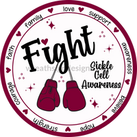 Fight Faith Hope Love Support Boxing Gloves Sickle Cell Anemia Awareness Round Metal Wreath Sign 8