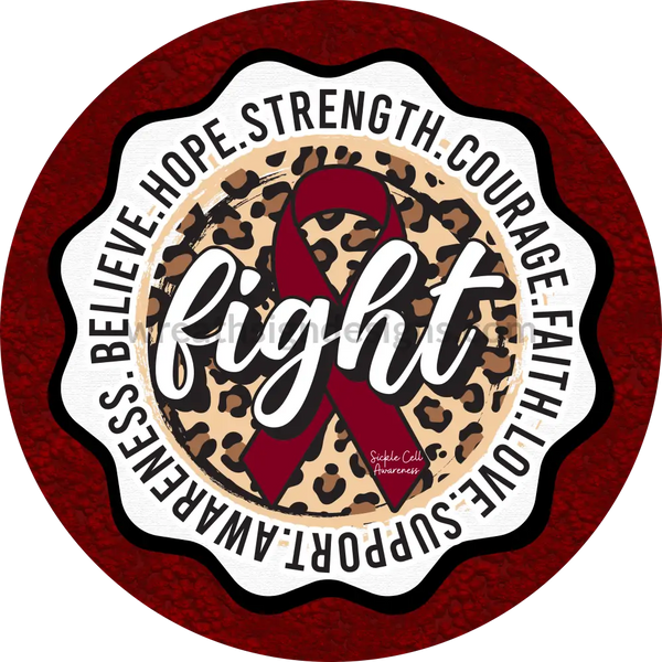Fight Leopard And Burgundy Sickle Cell Anemia Awareness Round Metal Wreath Sign 8