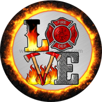 Fire Department Firefighter Love- Metal Wreath Sign 8
