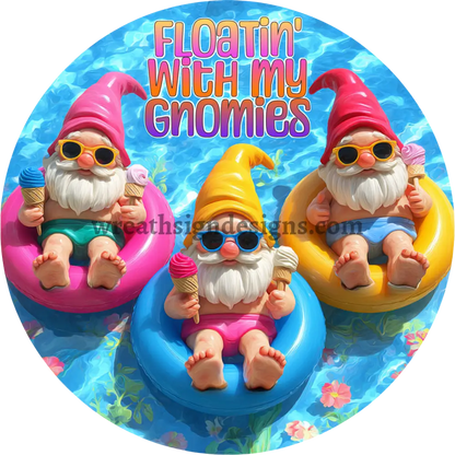 Floatin’ with my Gnomies - pool Gnomes Metal wreath Sign MS-1229 8’’