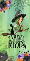 Free Broom Rides- Cute Witch 6X12 Metal Sign
