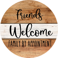 Friends Welcome Family By Appointment Metal Sign 8