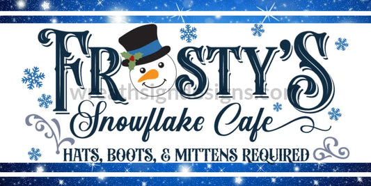 Frostys Snowflake Cafe- Snowman Metal Wreath Sign- 6X12