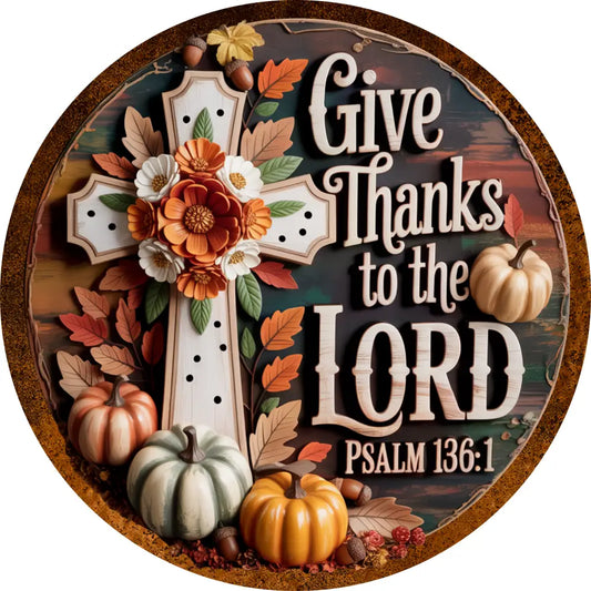 Give Thanks to the Lord Fall Pumpkin cross Faith Based Christian Fall wreath sign MS-1414