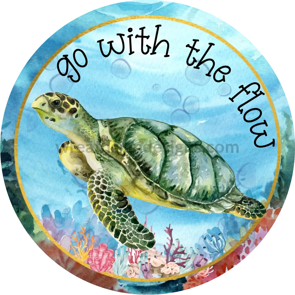 Go With The Flow Sea Turtle- Summer Wreath Sign Round Metal Wreath Sign 6