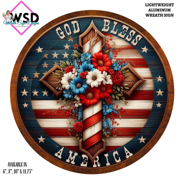 God Bless America Patriotic Crossmetal Wreath Sign 6 8X12 Metal