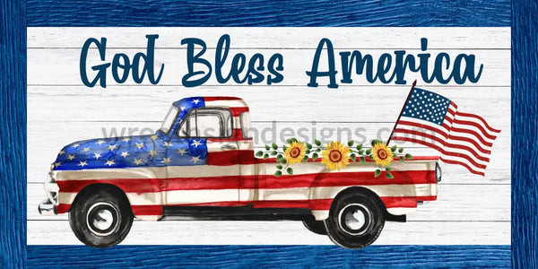 God Bless America-Patriotic Truck Metal Sign