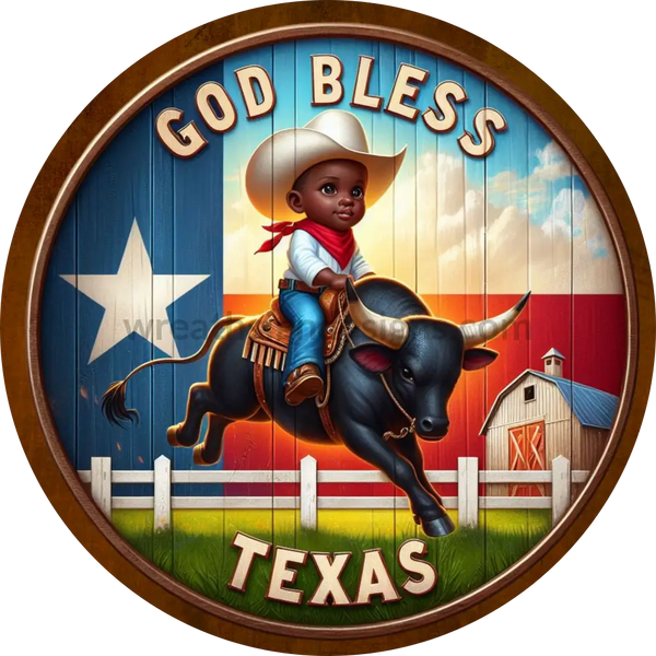 God Bless Texas Bucking Cowboy Round Wreath Sign 6