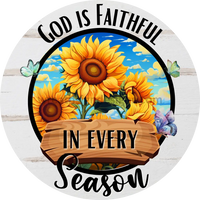 God Is Faithful In Every Season Sunflowers And Butterflies- Square Faith Based Metal Wreath Sign 8